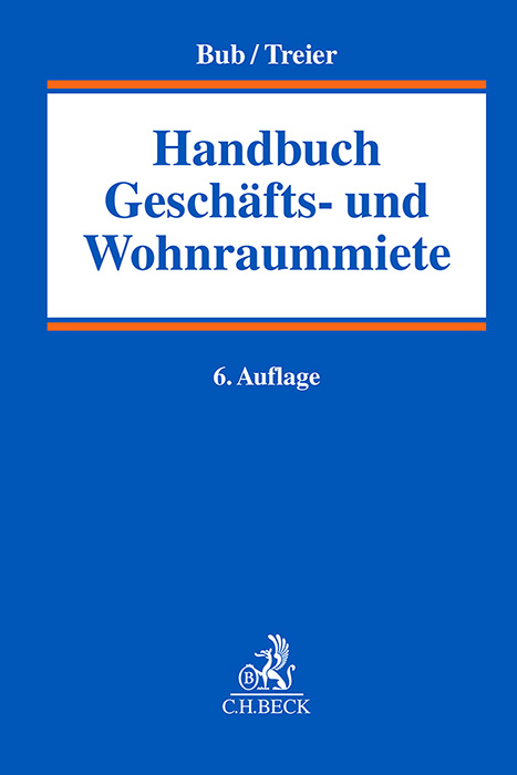 Handbuch der Geschäfts- und Wohnraummiete - 