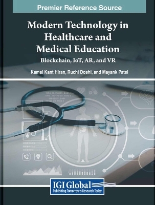 Modern Technology in Healthcare and Medical Education: Blockchain, IoT, AR, and VR - 