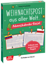 Weihnachtspost aus aller Welt. Adventskalender-Rätsel für Kinder von 8 bis 12 - Emma Schraufstetter