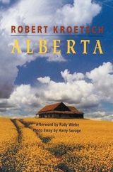 Alberta - Kroetsch, Robert; Wiebe, Rudy