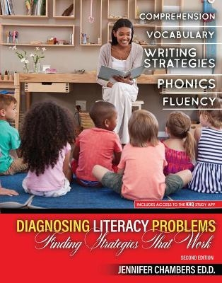 Diagnosing Literacy Problems - Jennifer Chambers