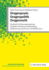 Drogenpraxis, Drogenpolitik, Drogenrecht - 