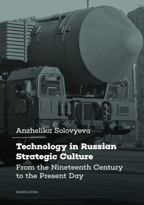 Technology in Russian Strategic Culture - Anzhelika Solovyeva