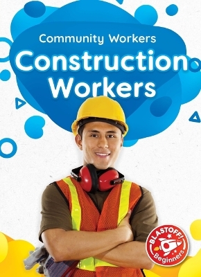 Construction Workers - Betsy Rathburn