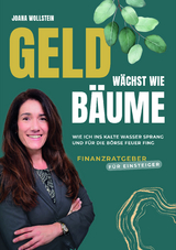 Geld wächst wie Bäume - Joana Wollstein