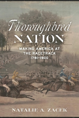 Thoroughbred Nation - Natalie A. Zacek