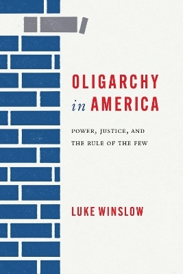 Oligarchy in America - Luke Winslow