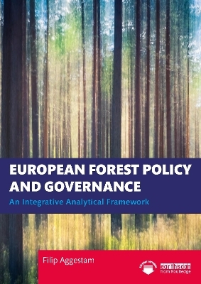 European Forest Policy and Governance - Filip Aggestam