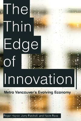 The Thin Edge of Innovation - Roger Hayter, Jerry Patchell, Kevin Rees