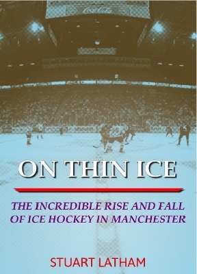 On Thin Ice - Stuart Latham