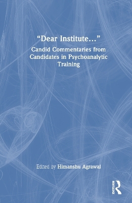 “Dear Institute…” - 