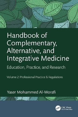 Handbook of Complementary, Alternative, and Integrative Medicine - Yaser Mohammed Al-Worafi