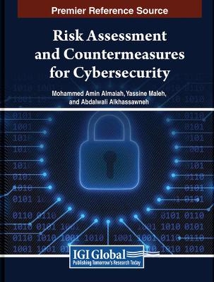 Risk Assessment and Countermeasures for Cybersecurity - 