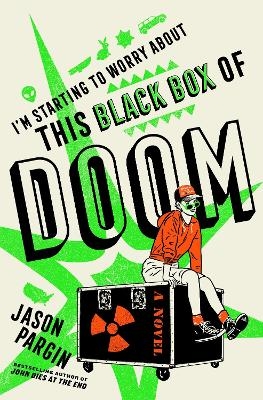 I'm Starting to Worry About This Black Box of Doom - Jason Pargin