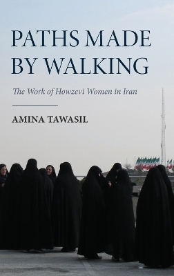 Paths Made by Walking - Amina Tawasil