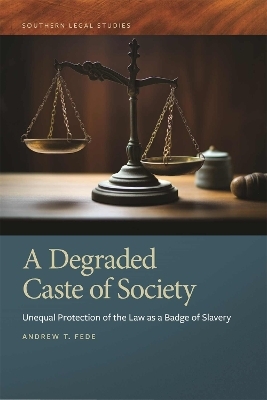 A Degraded Caste of Society - Andrew T. Fede