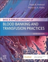 Basic & Applied Concepts of Blood Banking and Transfusion Practices - Howard, Paula R.; Hicks, Wyenona