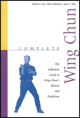 Complete Wing Chun - Robert Chu, Rene Ritchie, Y. Wu