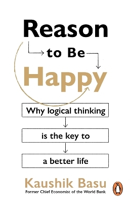 Reason to Be Happy - Kaushik Basu