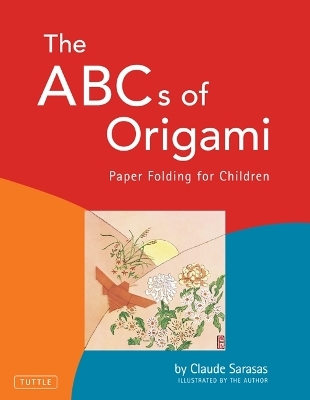 The ABC's of Origami - Claude Sarasas