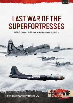 Last War of the Superfortresses - Leonid Krylov