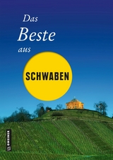 Das Beste aus Schwaben - Ute Böttinger, Notburg Geibel, Andrea Jenewein, Frank Rothfuss, Jochen Schmid