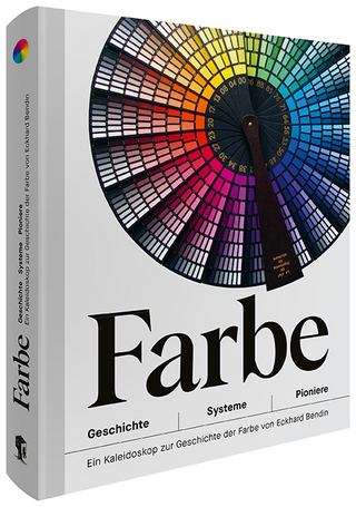 Farbe – Geschichte | Systeme | Pioniere