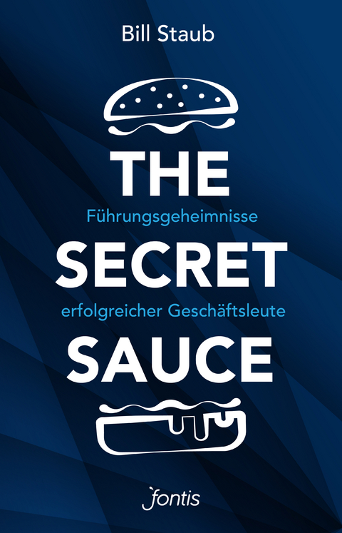 The Secret Sauce - Bill Staub