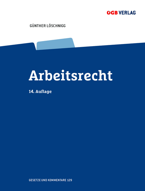 Arbeitsrecht - Günther Löschnigg, Guenther Löschnigg