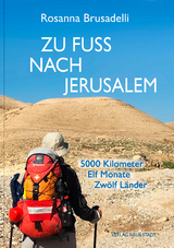 Zu Fuß nach Jerusalem - Rosanna Brusadelli