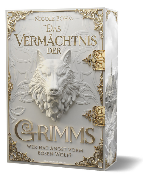 Das Vermächtnis der Grimms - Nicole Böhm