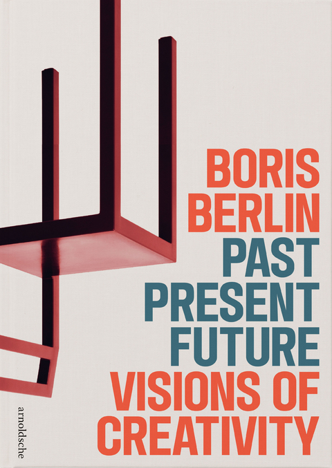 Past – Present – Future: Visions of Creativity - 