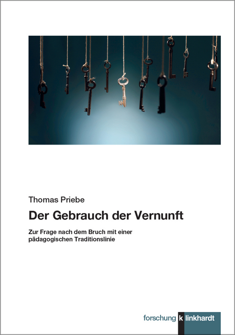 Der Gebrauch der Vernunft - Thomas Priebe