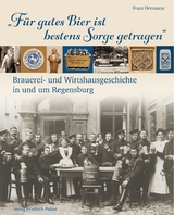 „Für gutes Bier ist bestens Sorge getragen“ - Franz Herrmann