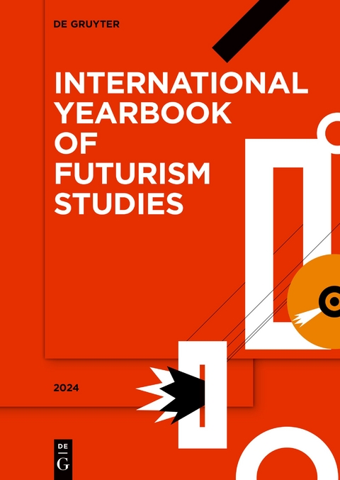 International Yearbook of Futurism Studies / 2024 - 