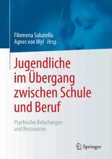 Jugendliche im Übergang zwischen Schule und Beruf - 