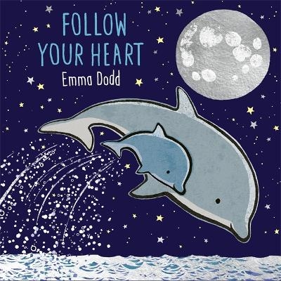 Follow Your Heart - Emma Dodd