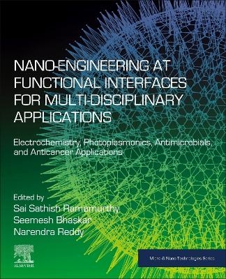 Nano-Engineering at Functional Interfaces for Multidisciplinary Applications - 