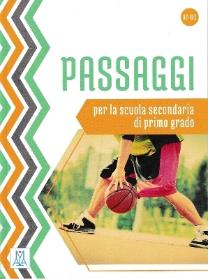 Passaggi - A2+/B1 - per la scuola secondaria di primo grado - G. Bruschetta, M. Fenti, B. Lachina, M. Natale, M. Perisutti