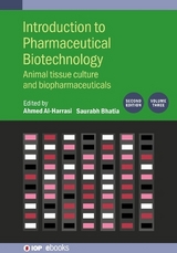 Introduction to Pharmaceutical Biotechnology, Volume 3 (Second Edition) - Bhatia, Saurabh; Al-Harrasi, Ahmed