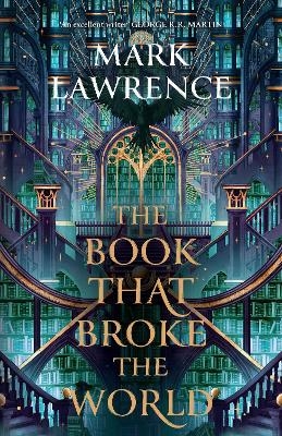 The Book That Broke the World - Mark Lawrence