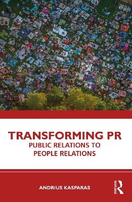 Transforming PR -  Andrius Kasparas