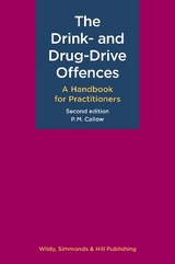 The Drink- and Drug-Drive Offences: A Handbook for Practitioners - Callow, P. M.