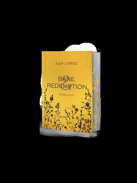 Bane & Redemption - Befreite Macht - Julia Lorenz