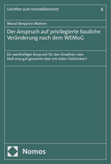 Der Anspruch auf privilegierte bauliche Veränderung nach dem WEMoG - Marcel Benjamin Mattern