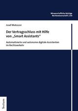 Der Vertragsschluss mit Hilfe von „Smart Assistants“ - Josef Matoussi