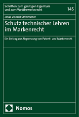 Schutz technischer Lehren im Markenrecht - Jonas Vincent Strittmatter