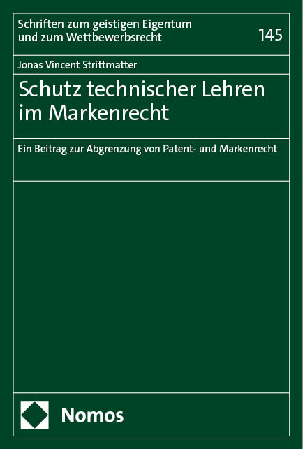 Schutz technischer Lehren im Markenrecht - Jonas Vincent Strittmatter