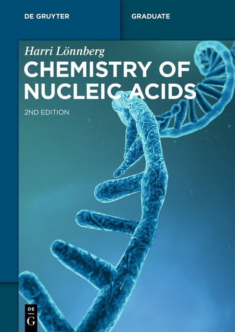 Chemistry of Nucleic Acids - Harri Lönnberg