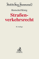 Straßenverkehrsrecht - König, Peter; Koehl, Felix; Derpa, Stefan; Floegel, Johannes; Hartung, Fritz; Jagusch, Heinrich; Hentschel, Peter